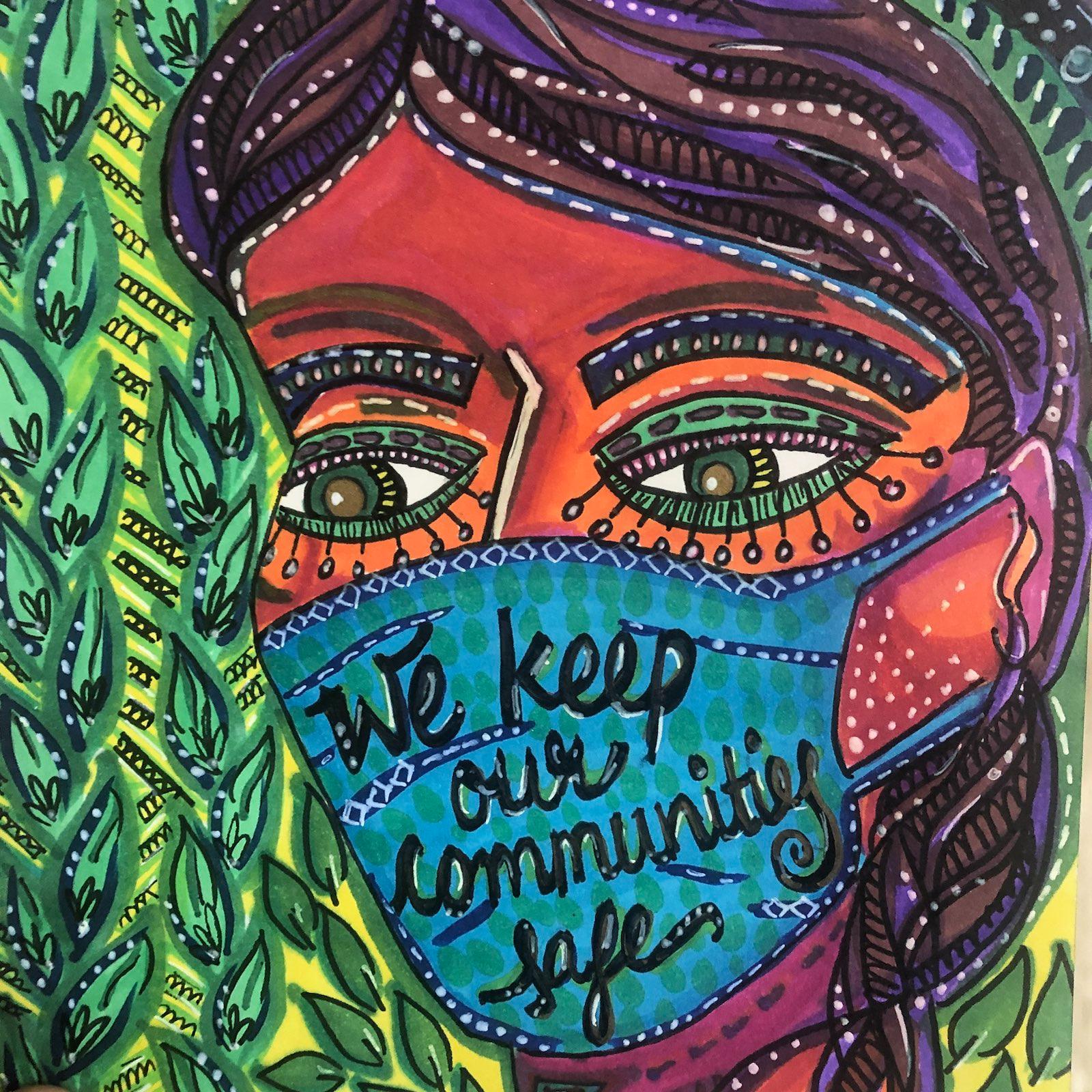 art by avanti. a brown person with dark hair wears a mask that says "we keep our community safe". background is green leaves.